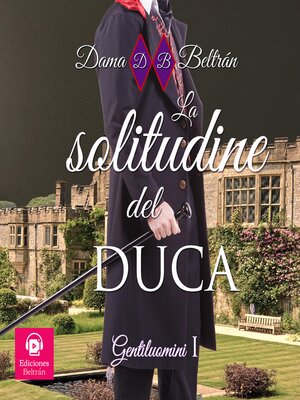 cover image of La solitudine del Duca
